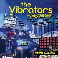 Purchase The Vibrators & Chris Speeding - Mars Casino