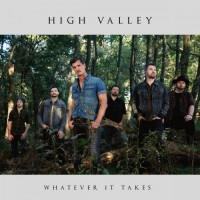 Purchase High Valley - Whatever It Takes (CDS)