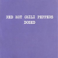 Purchase Red Hot Chili Peppers - Dosed (CDS)