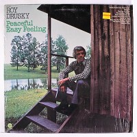 Purchase Roy Drusky - Peaceful Easy Feeling (Vinyl)