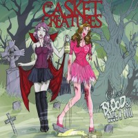 Purchase The Casket Creatures - Sex, Blood & Rock N' Roll