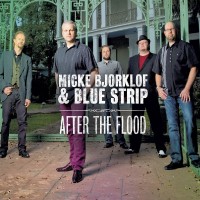 Purchase Micke Bjorklof & Blue Strip - After The Flood