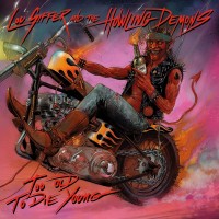 Purchase Lou Siffer And The Howling Demons - Too Old To Die Young