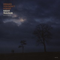 Purchase Night Traveler - Dreams You Don't Forget