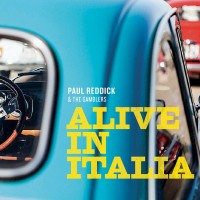 Purchase Paul Reddick - Alive In Italia (With The Gamblers)