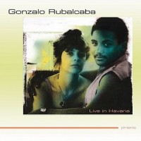 Purchase Gonzalo Rubalcaba - Live In Havana (Reissued 2005)