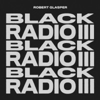 Purchase Robert Glasper - Black Radio III