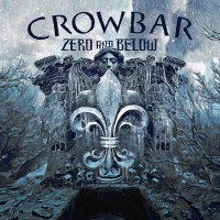 Purchase Crowbar - Zero And Below