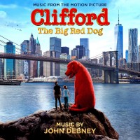 Purchase John Debney - Clifford The Big Red Dog (Music From The Motion Picture)