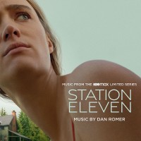 Purchase Dan Romer - Station Eleven (Music From The HBO Max Limited Series)