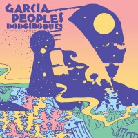 Purchase Garcia Peoples - Dodging Dues