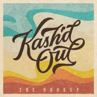 Purchase Kash'd Out - The Hookup