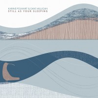 Purchase Karine Polwart - Still As Your Sleeping (With Dave Milligan)
