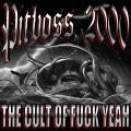 Buy Pitboss 2000 - The Cult Of Fuck Yeah Mp3 Download