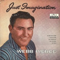 Purchase Webb Pierce - Just Imagination (Vinyl)