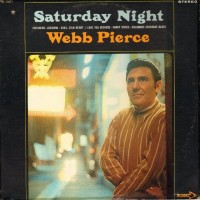 Purchase Webb Pierce - Saturday Night (Vinyl)