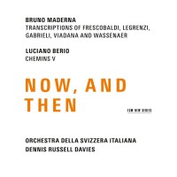 Purchase Dennis Russell Davies - Maderna & Berio: Now, And Then (With Orchestra Della Svizzera Italiana)