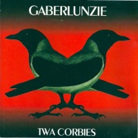 Purchase Gaberlunzie - Twa Corbies