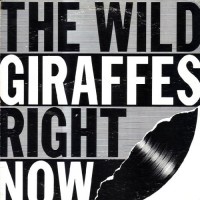 Purchase The Wild Giraffes - Right Now (Vinyl)