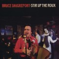 Buy Bruce Daigrepont - Stir Up The Roux Mp3 Download