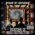 Buy Fused By Defiance - Weapons Of Mass Distraction (EP) Mp3 Download