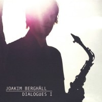 Purchase Joakim Berghall - Dialogues I