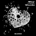 Buy Kard - 1St Single ‘way With Words’ Mp3 Download