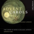 Buy The Choir Of Kings College London - Advent Carols From King's College London (With Joseph Fort) Mp3 Download