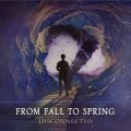 Buy From Fall To Spring - Disconnected (EP) Mp3 Download