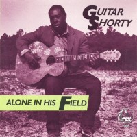Purchase Guitar Shorty - Alone In His Field