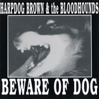 Purchase Harpdog Brown - Beware Of Dog (With The Bloodhounds)