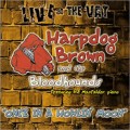 Buy Harpdog Brown - Once In A Howlin' Moon (With The Bloodhounds) Mp3 Download