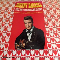 Purchase Johnny Darrell - Ruby, Don't Take Your Love To Town (Vinyl)