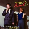 Purchase Lola Marsh - Something Stupid (CDS) Mp3 Download