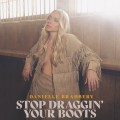 Buy Danielle Bradbery - Stop Draggin' Your Boots (CDS) Mp3 Download