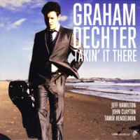 Purchase Graham Dechter - Takin' It There