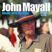 Purchase John Mayall - Rolling With The Blues CD1