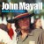 Buy John Mayall - Rolling With The Blues CD1 Mp3 Download