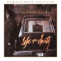 Purchase Notorious B.I.G. - Life After Death (Remastered Edition)