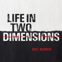 Purchase Dec Burke - Life In Two Dimensions
