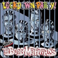 Purchase The Boss Martians - Lockdown Party With: The Boss Martians