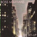 Buy The Boss Martians - The Set-Up Mp3 Download