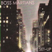 Purchase The Boss Martians - The Set-Up