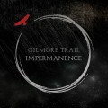 Buy Gilmore Trail - Impermanence Mp3 Download