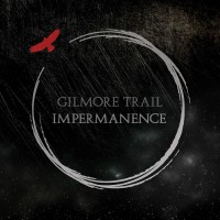 Purchase Gilmore Trail - Impermanence