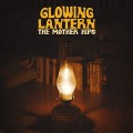 Buy The Mother Hips - Glowing Lantern Mp3 Download