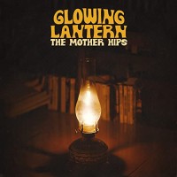 Purchase The Mother Hips - Glowing Lantern