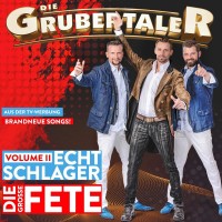 Purchase Die Grubertaler - Echt Schlager - Die Große Fete Vol. 2