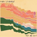 Buy King Stingray - Get Me Out (CDS) Mp3 Download