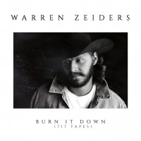 Purchase Warren Zeiders - Burn It Down (717 Tapes) (CDS)